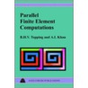 Parallel Finite Element Computations by B.H.V. Topping