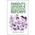 Parents, Gender And Education Reform