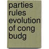 Parties Rules Evolution of Cong Budg door Lance T. Leloup