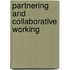 Partnering and Collaborative Working