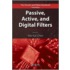 Passive, Active, And Digital Filters