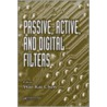 Passive, Active, and Digital Filters by Chen Wai-Kai