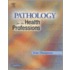 Pathology For The Health Professions