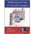 Pathways Of Care In Vascular Surgery