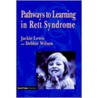 Pathways to Learning in Rett Sydrome by Jackie Lewis