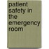 Patient Safety In The Emergency Room