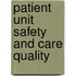 Patient Unit Safety And Care Quality