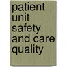 Patient Unit Safety And Care Quality door Huey-Ming Tzeng