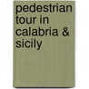 Pedestrian Tour in Calabria & Sicily door Arthur John Strutt