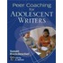 Peer Coaching for Adolescent Writers