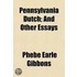 Pennsylvania Dutch; And Other Essays