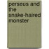 Perseus And The Snake-Haired Monster