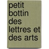 Petit Bottin Des Lettres Et Des Arts door Paul Adam