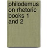Philodemus on Rhetoric Books 1 and 2 door Clive Chandler