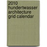 2010 Hundertwasser Architecture Grid Calendar