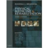 Physical Medicine And Rehabilitation by Randall L. Braddom