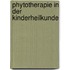 Phytotherapie in der Kinderheilkunde