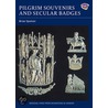 Pilgrim Souvenirs And Secular Badges door Brian Spencer