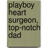 Playboy Heart Surgeon, Top-Notch Dad