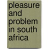 Pleasure and Problem in South Africa door Cecil Harmsworth