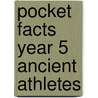 Pocket Facts Year 5 Ancient Athletes door Haydn Middleton