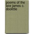 Poems of the Late James C. Doolittle