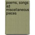 Poems, Songs Ad Miscellaneous Pieces