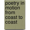 Poetry in Motion from Coast to Coast by Unknown