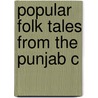 Popular Folk Tales From The Punjab C door Shafi Aqeel