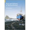Ports And Harbours Of Northumberland by Stafford M. Linsley