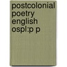 Postcolonial Poetry English Ospl:p P by Rajeev S. Patke