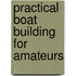 Practical Boat Building For Amateurs