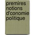 Premires Notions D'Conomie Politique