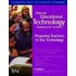 Preparing Teachers to Use Technology