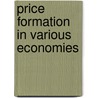 Price Formation In Various Economies by Unknown