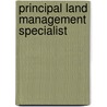 Principal Land Management Specialist door Onbekend