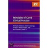 Principles Of Good Clinical Practice door Michael J. McGraw