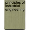 Principles Of Industrial Engineering door Onbekend