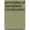 Principles of Aeroplane Construction door Rankin Kennedy