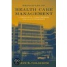 Principles of Health Care Management door Seth B. Goldsmith