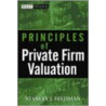 Principles of Private Firm Valuation door Stanley J. Feldman