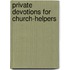 Private Devotions For Church-Helpers