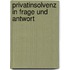 Privatinsolvenz in Frage und Antwort