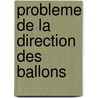 Probleme de La Direction Des Ballons door Rodolphe Soreau