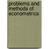 Problems and Methods of Econometrics