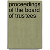 Proceedings Of The Board Of Trustees door Onbekend