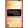 Proceedings Of The Bostonian Society by Order of the Society