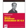 Professional Windows Embedded Ce 6.0 by Samuel Phung