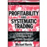 Profitability and Systematic Trading door Michael Harris