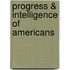 Progress & Intelligence Of Americans
